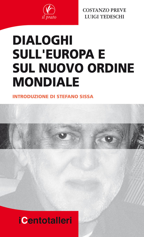 Dialoghi sull'Europa e sul nuovo ordine mondiale
