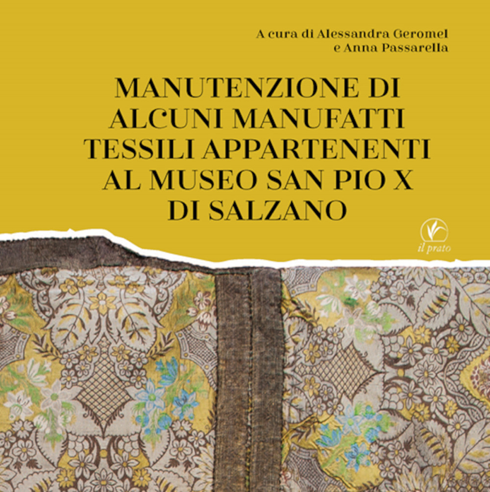 Manutenzione di alcuni manufatti tessili appartenenti al Museo San Pio X di Salzano