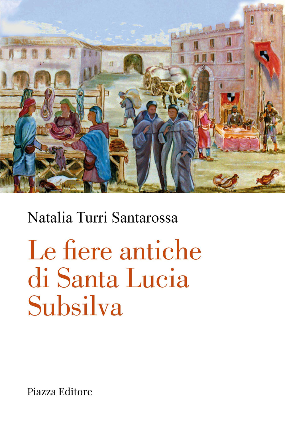Le fiere antiche di Santa Lucia Subsilva