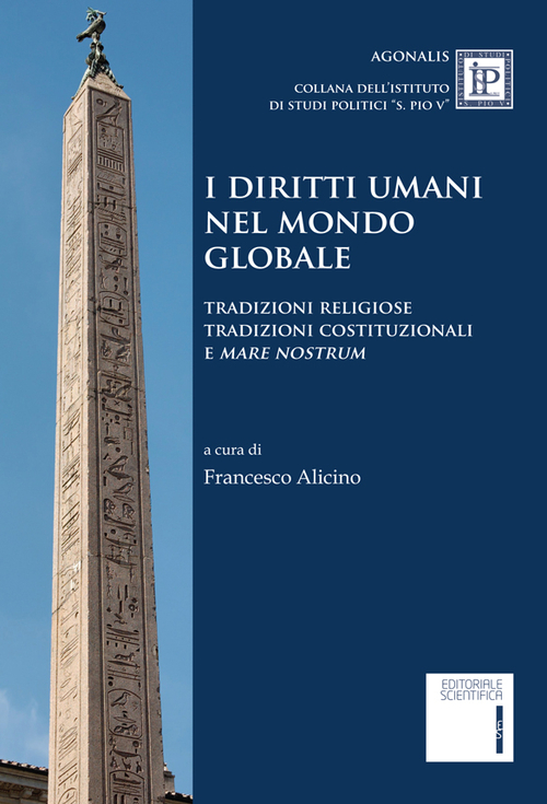 I diritti umani nel mondo globale. Tradizioni religiose tradizioni costituzionali e «mare nostrum»