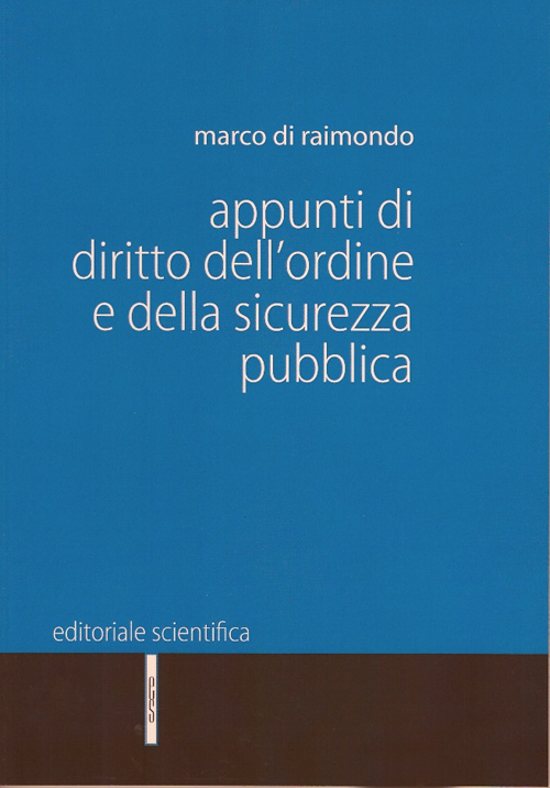 Appunti di diritto dell’ordine e della sicurezza pubblica