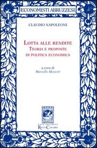 Lotta alle rendite. Teoria e proposte di politica economica