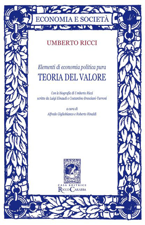 Elementi di economia politica pura. Teoria del valore