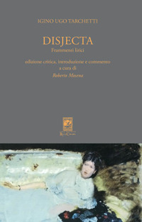 Disjecta. Frammenti lirici
