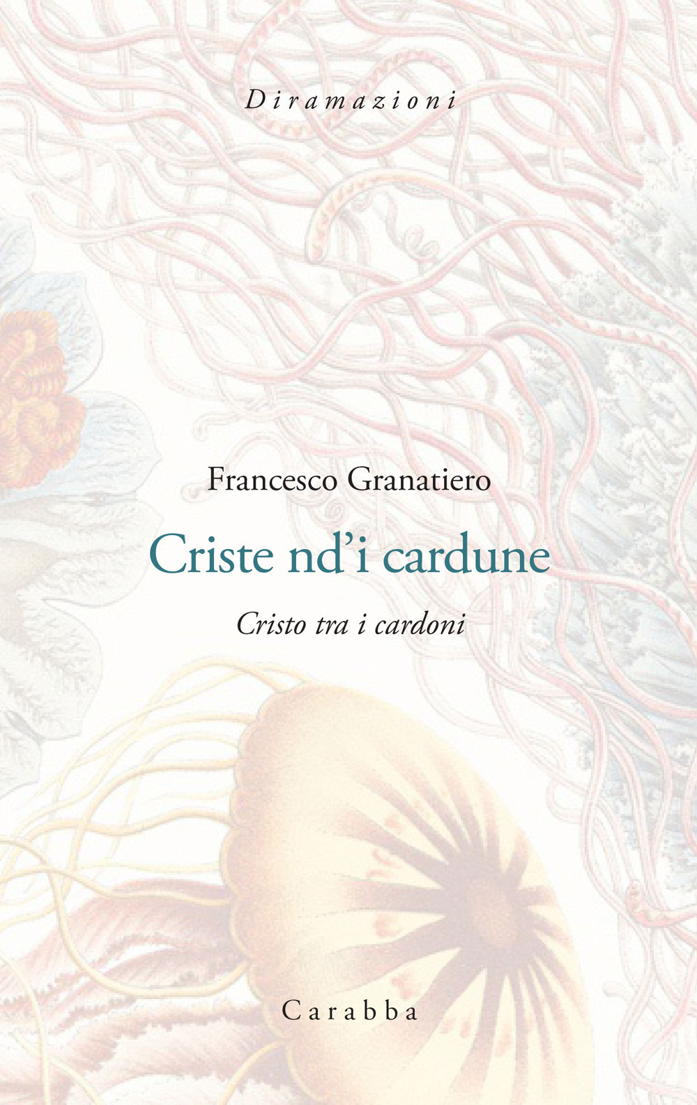 Criste nd’i cardune. Cristo tra i cardoni