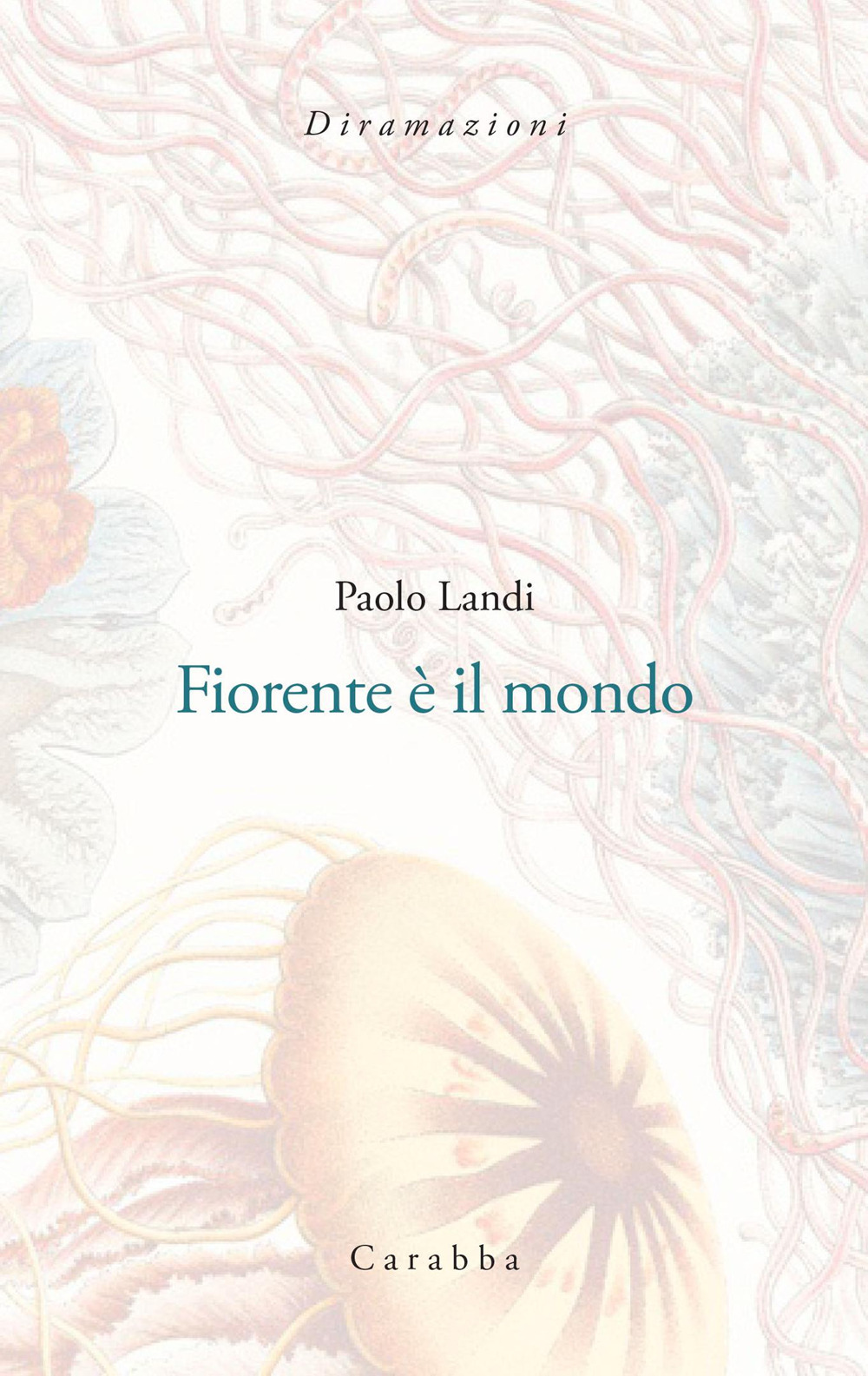 Fiorente è il mondo