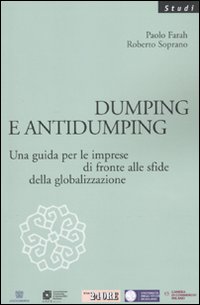 Dumping e antidumping. Una guida per le imprese di fronte alle sfide della globalizzazione