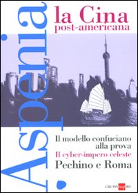 Aspenia. Vol. 50: La Cina post americana