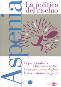 Aspenia. Vol. 53: La politica del rischio
