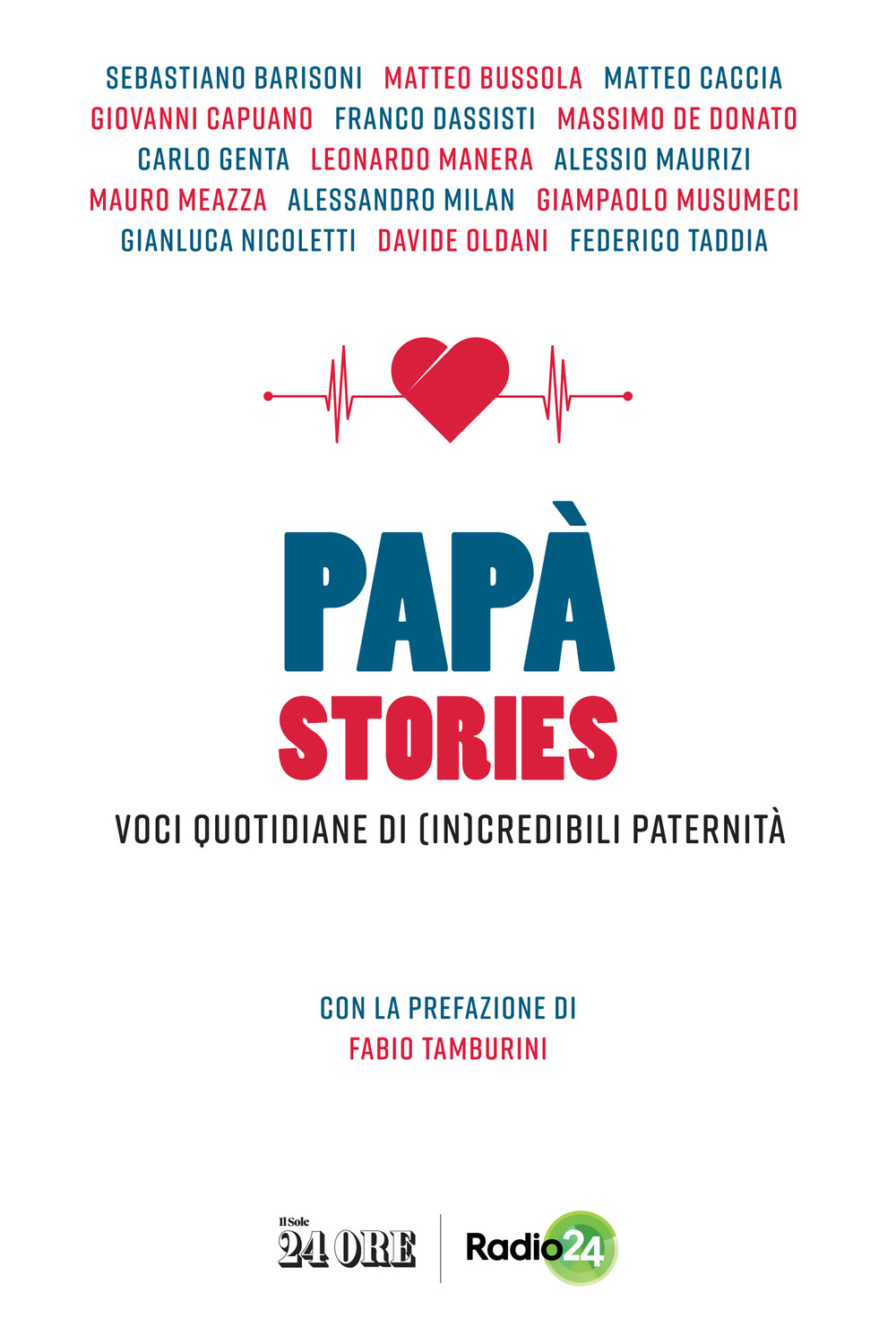 Papà stories. Voci quotidiane di (in)credibili paternità