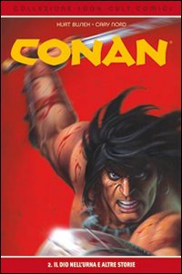 Il dio nell'urna e altre storie. Conan. Vol. 2