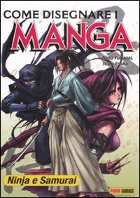 Come disegnare i manga. Vol. 5: Ninja & samurai