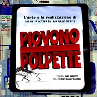 L'arte e la realizzazione di «Piovono polpette»