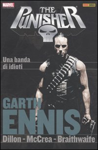 Garth Ennis Collection. The Punisher. Vol. 5: Una banda di idioti