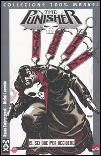 Sei ore per uccidere. Punisher Max. Vol. 15