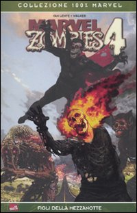 Figli della mezzanotte. Marvel zombies. Vol. 4