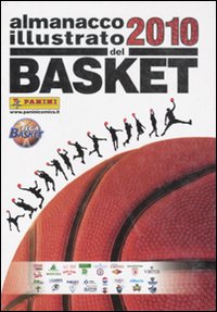 Almanacco illustrato del basket 2010