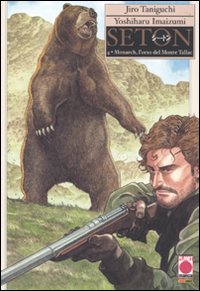 Monarch, l'orso del Monte Tallac. Seton. Vol. 4