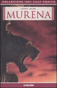 La dea nera. Murena. Vol. 2