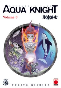 Aqua knight. Vol. 3