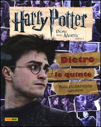 Harry Potter e i doni della morte. Parte I. Dietro le quinte. Foto e interviste agli attori