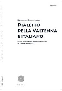 Dialetto della Valtenna e italiano. Due sistemi morfologici a confronto