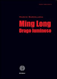Ming Long drago luminoso