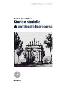Storie e storielle di un filosofo fuoricorso
