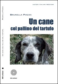 Un cane col pallino del tartufo