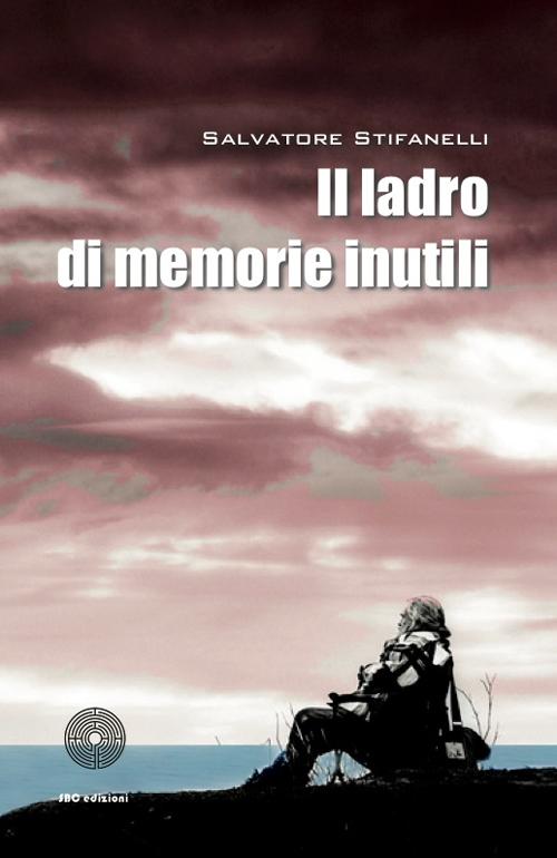 Il ladro di memorie inutili