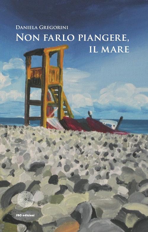 Non farlo piangere, il mare