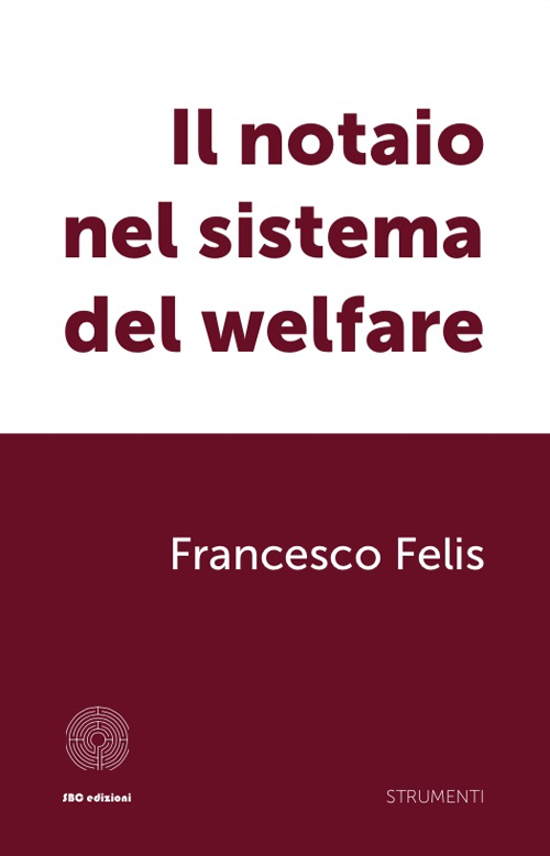 Il notaio nel sistema del welfare