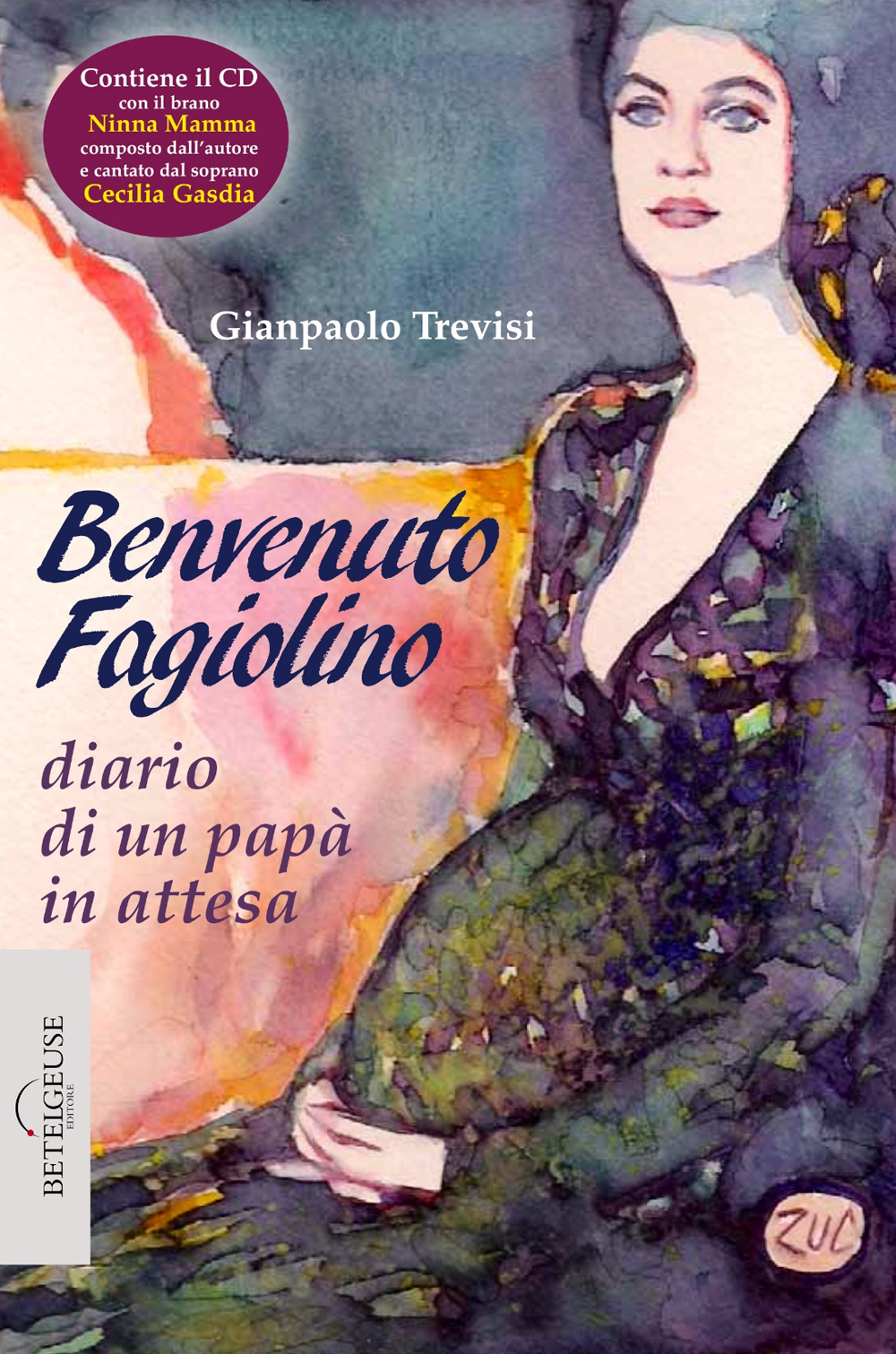 Benvenuto fagiolino. Diario di un papà in attesa