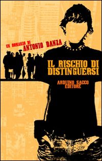 Il rischio di distinguersi