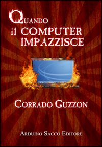 Quando il computer impazzisce