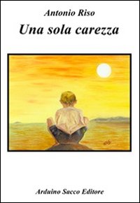 Una sola carezza