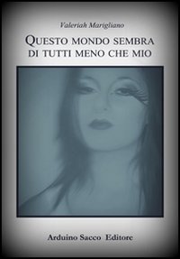 Questo mondo sembra di tutti meno che il mio