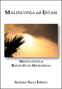 Malinconia ed estasi