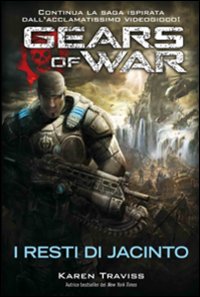 Gears of war. I resti di Jacinto
