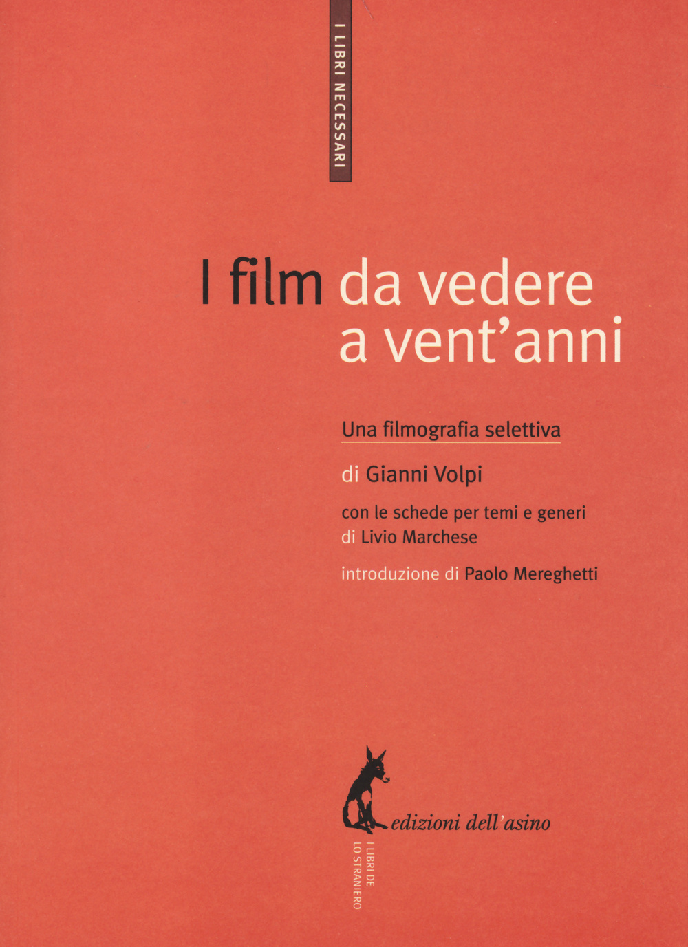 I film da vedere a vent'anni. Una filmografia selettiva