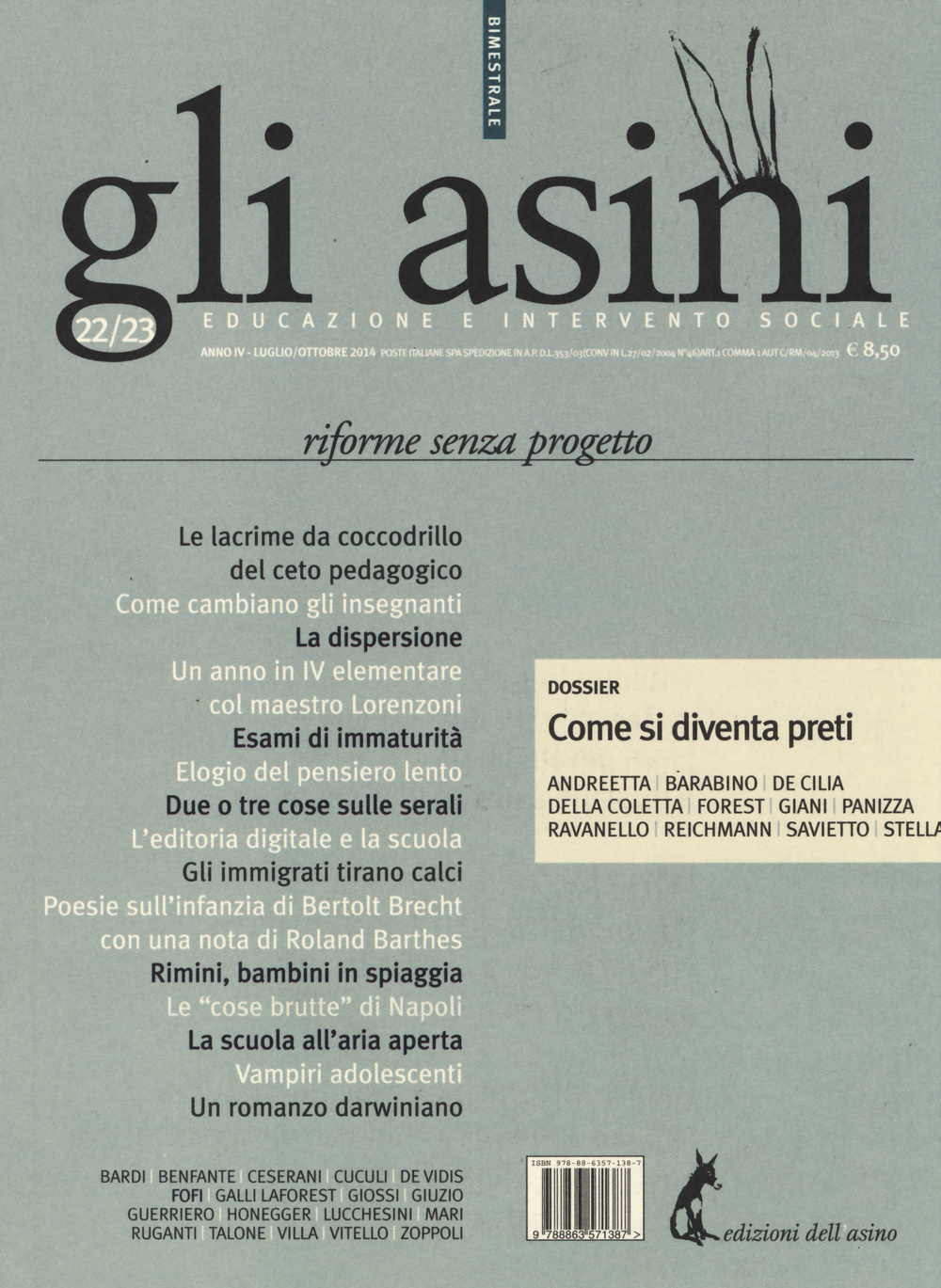Gli asini. Rivista di educazione e intervento sociale. Vol. 22-23: Riforme senza progetto. Dossier: come si diventa preti