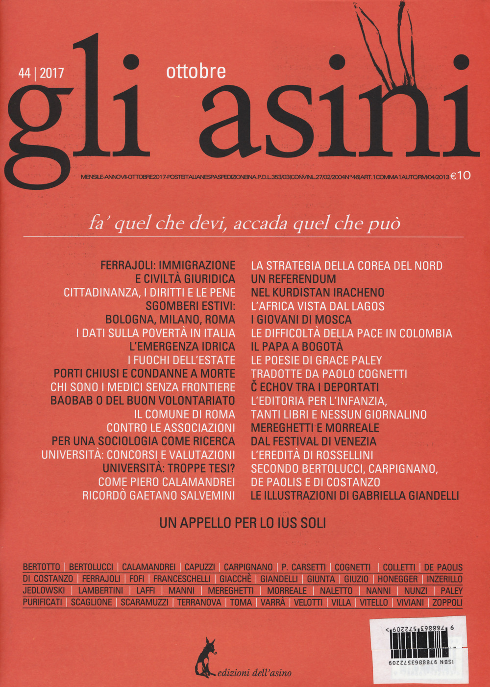 Gli asini. Rivista di educazione e intervento sociale. Vol. 44: Fai quel che devi, accada quel che può