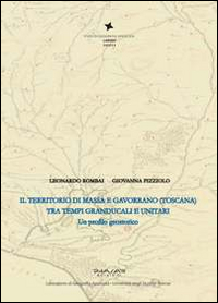 Il territorio di Massa e Gavorrano (Toscana) tra tempi granducali e unitaria. Un profilo geostorico
