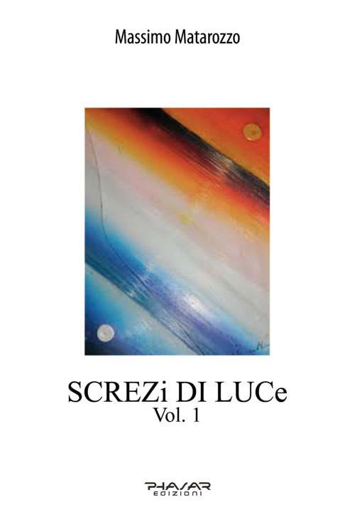 Screzi di luce. Vol. 1