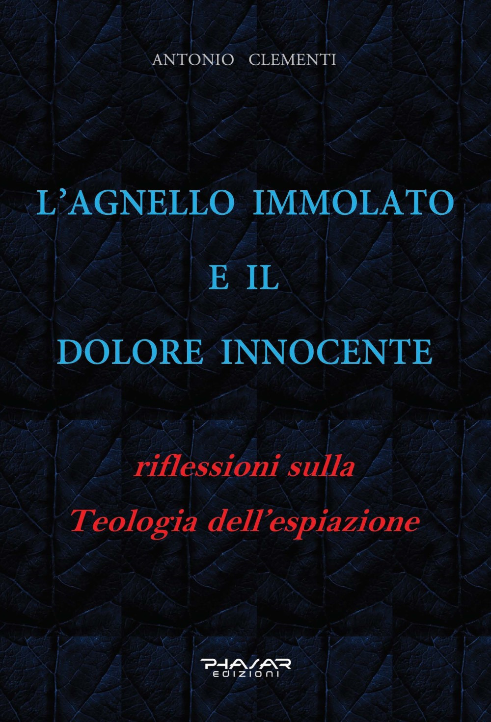 L'Agnello immolato e il dolore innocente. Riflessioni sulla teologia dell’espiazione