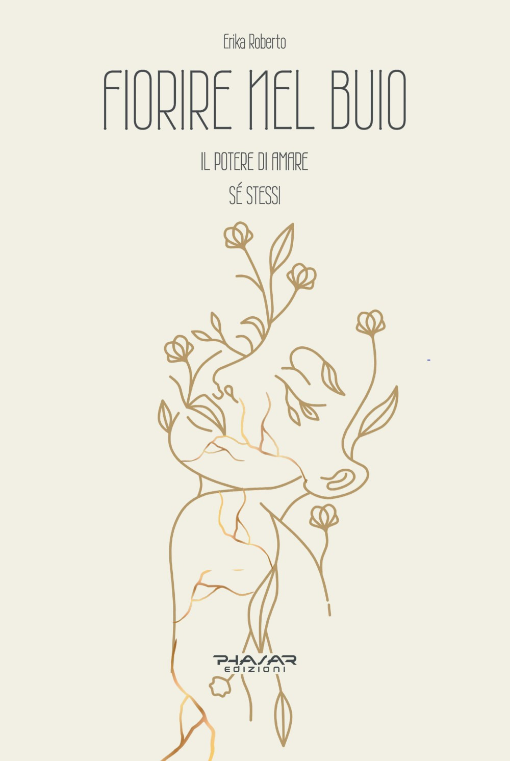 Fiorire nel buio. Il potere di amare sé stessi