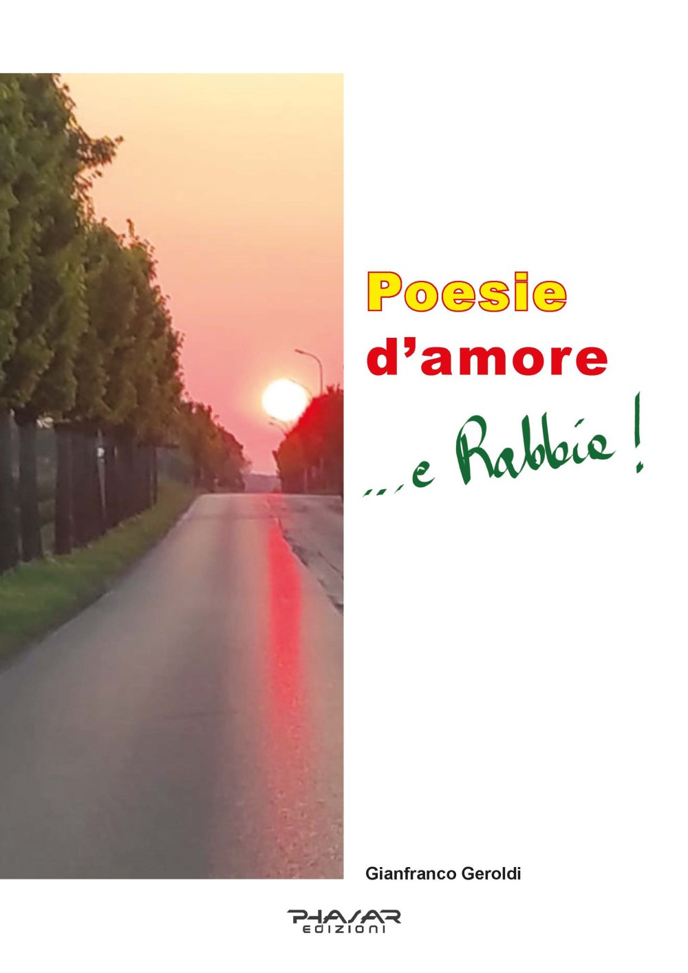 Poesie d’amore... e rabbia!