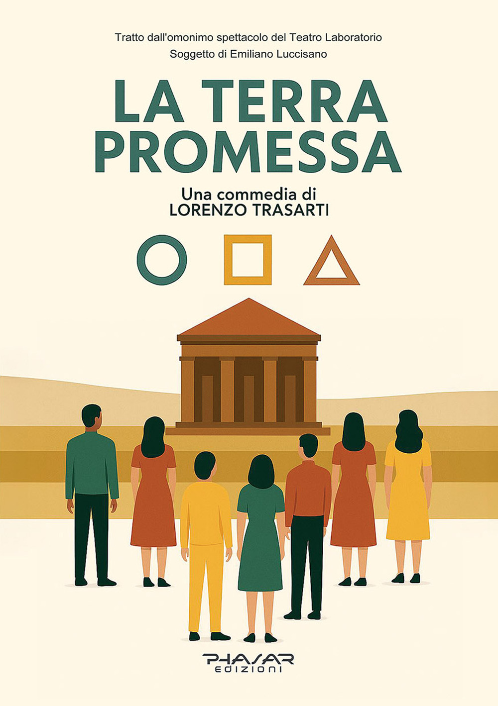 La terra promessa. Tragicommedia plurireligiosa