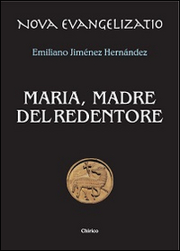 Maria, madre del Redentore