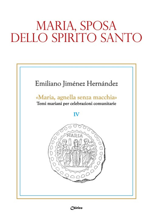 Maria, sposa dello Spirito Santo